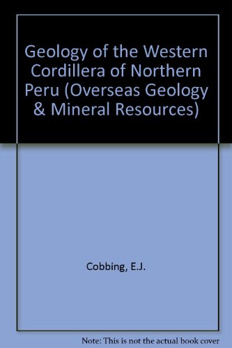 The Geology of the Western Cordillera of northern Peru