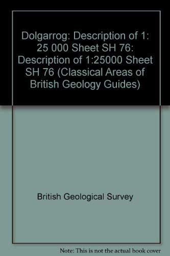 Dolgarrog: Description of 1:25 000 sheet SH 76 (Classical areas of British geology) (9780118841337) by M. F. Et Al. Howells