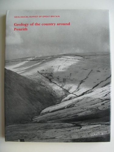 9780118841429: Geology of the Country Around Penrith (Geological Memoirs & Sheet Explanations (England & Wales))