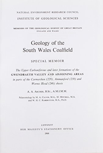 9780118842525: Special Memoir: The Upper Carboniferous and Later Formations of the Gwendraeth Valley and Adjoining Areas (Geological Memoirs & Sheet Explanations (England & Wales))