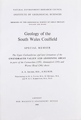 Stock image for Geology of the South Wales Coalfield: Special Memoir: The Upper Carboniferous and Later Formations of the Gwendraeth Valley and Adjoining Areas . & Sheet Explanations (England & Wales)) for sale by CloudDreamer
