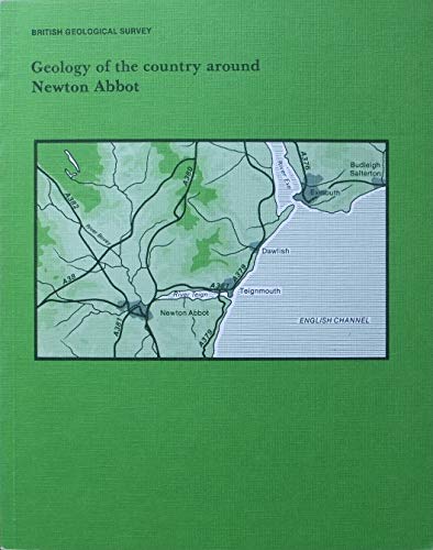 Geology of the country around Newton Abbot (Memoir for 1:50 000 geological sheet 339, new series) (9780118842747) by E.B. Selwood