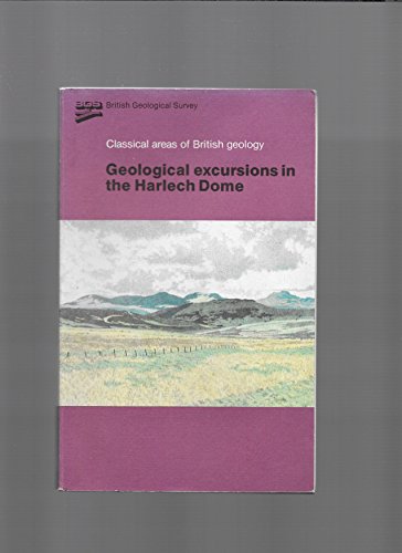 Beispielbild fr CLASSICAL AREAS OF BRITISH GEOLOGY: GEOLOGICAL EXCURSIONS IN THE HARLECH DOME. zum Verkauf von Cambridge Rare Books