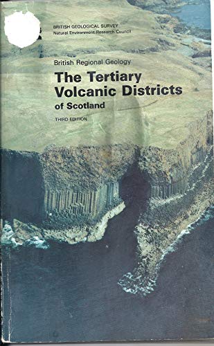 Stock image for Tertiary Volcanic Districts of Scotland (British Regional Geology) for sale by Paul Hanson T/A Brecon Books