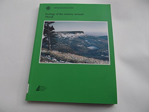 Beispielbild fr Geology of the Country Around Thirsk (Geological Memoirs & Sheet Explanations (England & Wales)) zum Verkauf von AwesomeBooks