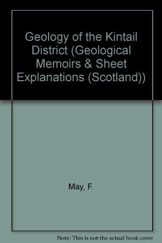 Geology of the Kintail District (Geological Memoirs & Sheet Explanations (Scotland)) (9780118844840) by Natural Environment Research Council Sta