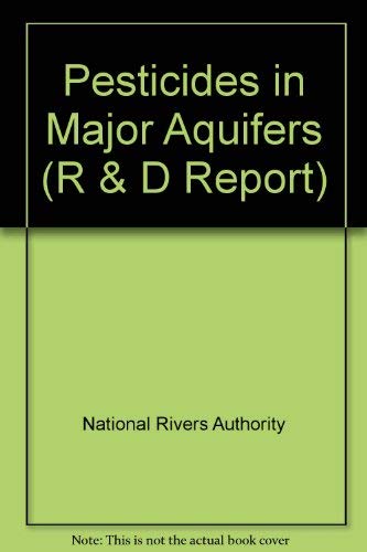 Pesticides in major aquifers (R & D Report) (9780118858427) by Unknown Author