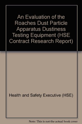 9780118863292: An Evaluation of the Roaches "Dust Particle Apparatus" Dustiness Testing Equipment