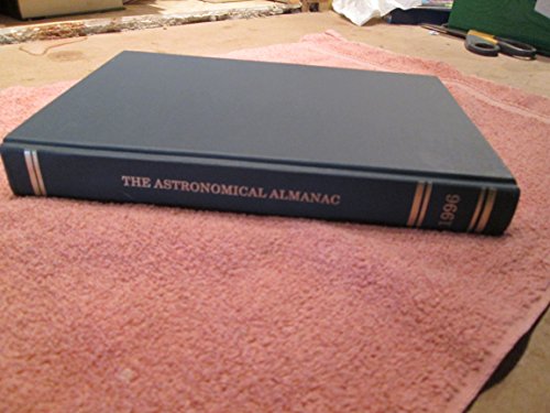 Beispielbild fr Astronomical Almanac for the Year 1996 zum Verkauf von Wonder Book