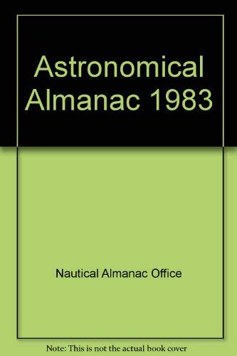 Beispielbild fr Astronomical Almanac 1982 zum Verkauf von Wonder Book