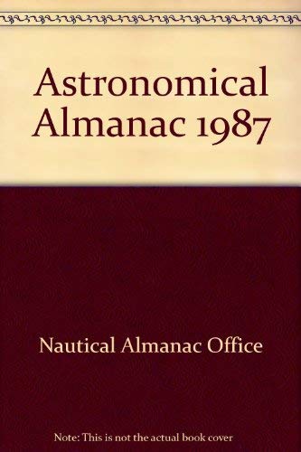 Stock image for Astronomical Almanac for the Year 1987 for sale by ThriftBooks-Atlanta