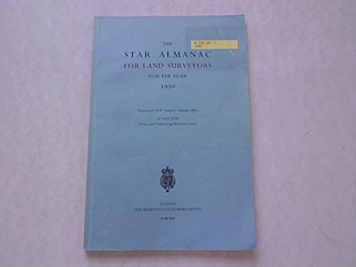 Stock image for The Star Almanac for Land Surveyors for the Year 1990 for sale by Phatpocket Limited