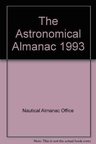 Beispielbild fr Astronomical Almanac for the Year, 1993 zum Verkauf von Better World Books