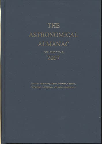 9780118873376: Astronomical Almanac for the Year 2007