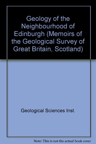 9780118874083: Geology of the Neighbourhood of Edinburgh