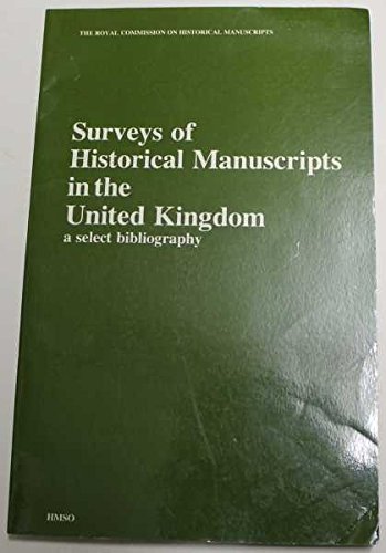 Beispielbild fr Surveys of Historical Manuscripts in the United Kingdom: A Select Bibliography zum Verkauf von Lady Lisa's Bookshop