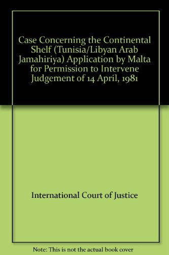 Case Concerning the Continental Shelf (Tunisia/Libyan Arab Jamahiriya) Application by Malta for P...