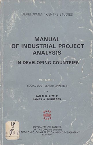 Stock image for Manual of Industrial Project Analysis in Developing Countries, V. 2: Social Cost Benefit Analysis for sale by Buchpark