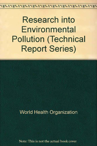 Research into Environmental Pollution (Technical Report Series No. 406).