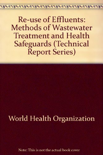 9780119505467: Re-use of Effluents: Methods of Wastewater Treatment and Health Safeguards