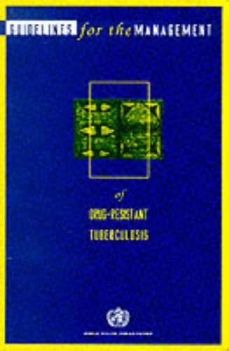 9780119517699: Guidelines for the Management of Drug-resistant Tuberculosis