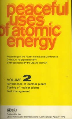 Peaceful Uses of Atomic Energy: 4th International Conference: List of Delegations, Contents Lists and Indexes v. 15 (Proceedings) (9780119602746) by International Atomic Energy Agency