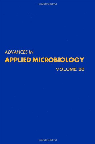 9780120026265: ADVANCES IN APPLIED MICROBIOLOGY VOL 26, Volume 26