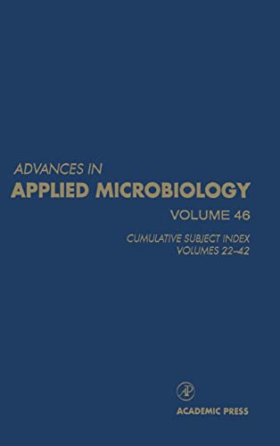 Stock image for Advances in Applied Microbiology: Cumulative Subject Index, Volumes 22-42 (Volume 46) for sale by Anybook.com