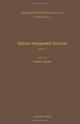9780120029549: Silicon Integrated Circuits (Suppt. 2, Pt. A) (Applied Solid State Science: Advances in Materials and Device Research)