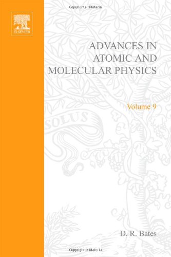 Stock image for Advances in Atomic and Molecular Physics, Volume 9 for sale by Zubal-Books, Since 1961