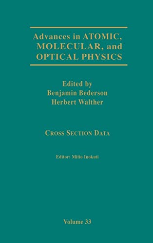 Stock image for Cross-Section Data. Advances in Atomic, Molecular, and Optical Physics, Volume 33 for sale by Zubal-Books, Since 1961