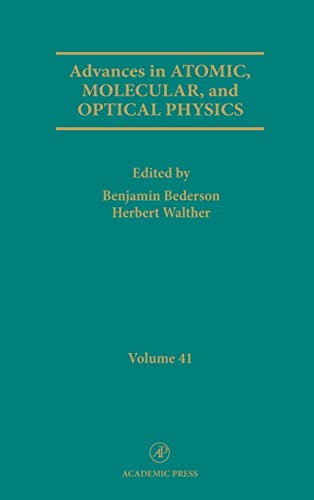 Stock image for Advances in Atomic, Molecular, and Optical Physics, Volume 41 (Advances in Atomic, Molecular, & Optical Physics) for sale by Bookmans