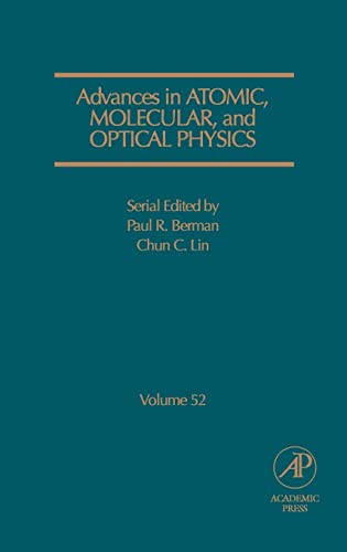 Beispielbild fr Advances In Atomic Molecular And Optical Physics Vol 52 zum Verkauf von Basi6 International