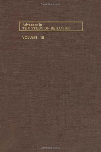 9780120045181: Advances in the Study of Behavior: v. 18 (Advances in the Study of Behaviour)