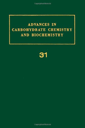 9780120072316: Advances in Carbohydrate Chemistry and Biochemistry: v. 31