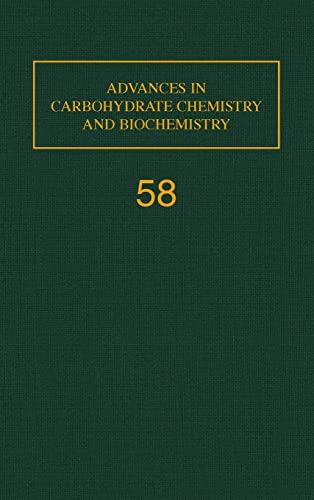 Stock image for Advances in Carbohydrate Chemistry and Biochemistry, Vol. 58 for sale by Plum Books