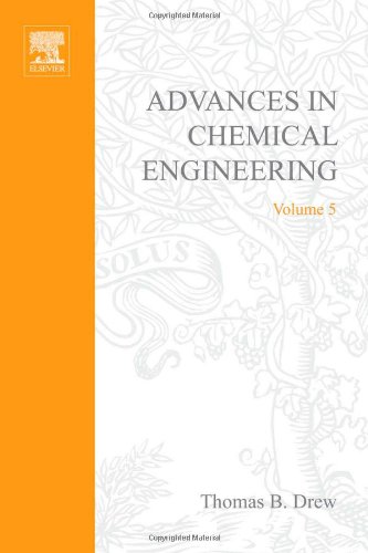 Imagen de archivo de ADVANCES IN CHEMICAL ENGINEERING, Volume 5 a la venta por Zubal-Books, Since 1961