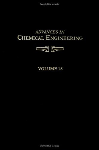 Beispielbild fr Advances in Chemical Engineering: Volume 18. zum Verkauf von Doss-Haus Books