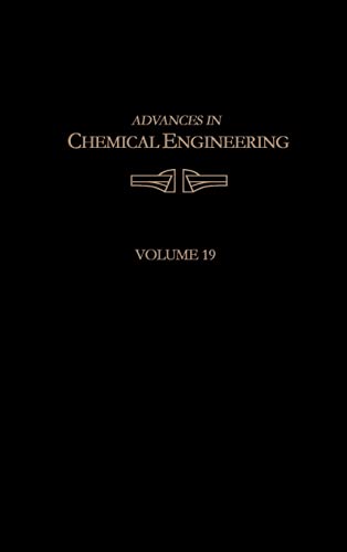 Beispielbild fr Advances in Chemical Engineering: Volume 19. zum Verkauf von Doss-Haus Books