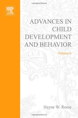 Advances in Child Development and Behavior, Volume 6