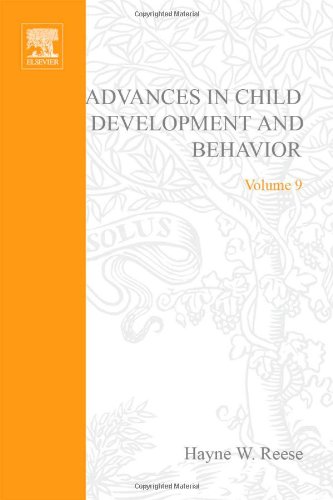 9780120097098: Advances in Child Development and Behavior Volume 9