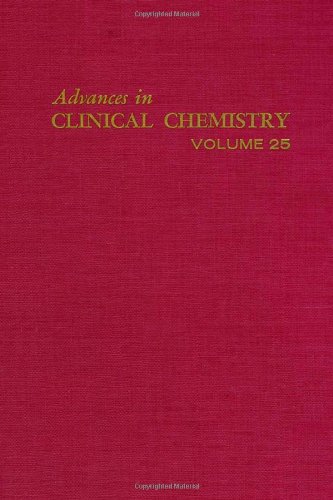 Imagen de archivo de Advances in Clinical Chemistry, Vol. 25 a la venta por The Book Exchange