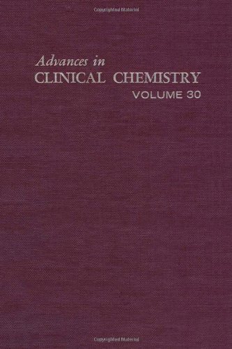 Imagen de archivo de Advances in Clinical Chemistry : Volume 30 a la venta por The Book Exchange