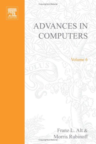 9780120121069: ADVANCES IN COMPUTERS VOL 6, Volume 6