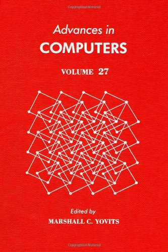 Stock image for Advances in Computers, Volume 27 for sale by Zubal-Books, Since 1961