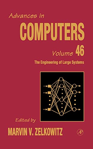 Beispielbild fr Advances in Computers: Volume 46 The Engineering of Large Systems zum Verkauf von PsychoBabel & Skoob Books