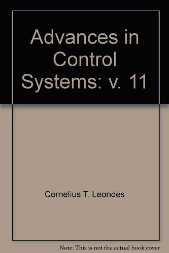 Stock image for Advances in Control Systems: v. 11 for sale by Wonder Book