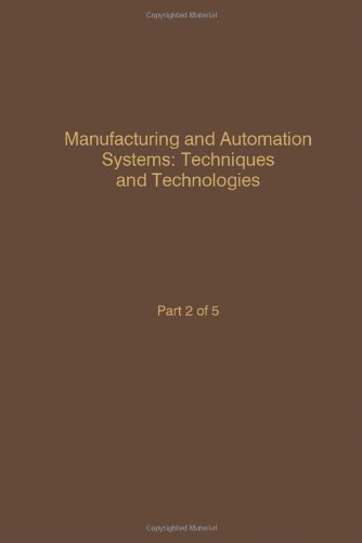 Stock image for Control and Dynamic Systems. Advances in Theory and Applications. Volume 46: Manufacturing and Automation Systems: Techniques and Technologies, Part 2 of 5 for sale by Zubal-Books, Since 1961