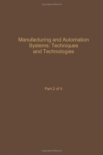 9780120127467: Manufacturing and Automation Systems: Techniques and Technologies: Advances in Theory and Applications : Manufacturing and Automation Systems : ... Technologies (Control and Dynamic Systems)