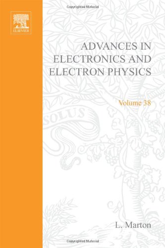 Stock image for Advances in Electronics and Electron Physics. Volume 38 for sale by Zubal-Books, Since 1961
